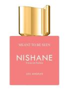 Meant To Be Seen 100Ml Hajuvesi Eau De Parfum Nude NISHANE